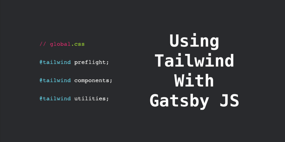 Using Tailwind with Gatsby article cover image