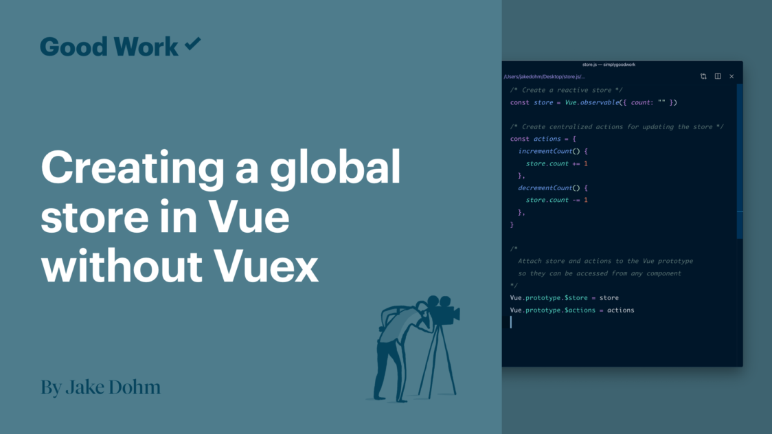 Creating a Global Store in Vue without Vuex video cover image